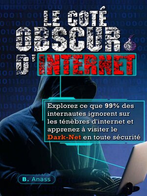 cover image of Le coté obscur d'Internet